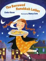 The Borrowed Hanukkah Latkes by Linda Glaser